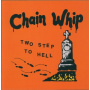 Chain Whip - Two Step To Hell