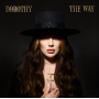 Dorothy - The Way