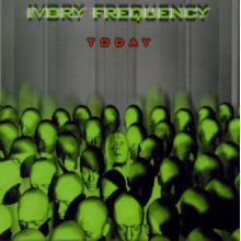 Ivory Frequency - Today