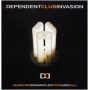 Various - Dependent Club Invasion -