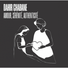 Chabane, Dahir - Amour, Serenite, Authenticite