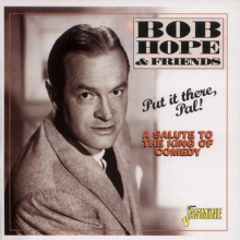 Hope, Bob & Friends - Put It There Pal!