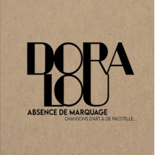 Lou, Dora - Absence De Marquage