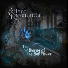 Silent Revenants - The Withering of the Blue Flower