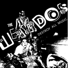 Weirdos - Destroy All Music