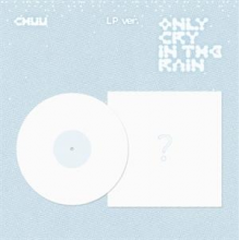 Chuu - Only Cry In the Rain