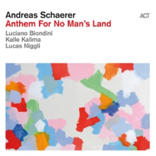 Schaerer, Andreas - Anthem For No Man S Land