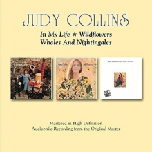 Collins, Judy - In My Life/Wildflowers/Whales and Nightingales
