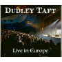 Taft, Dudley - Live In Europe