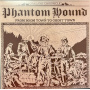 Phantom Hound - From Boom Town To Ghost Town