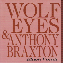 Braxton, Anthony - Black Vomit