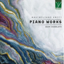 Cognolato, Igor - Maximiliano Amici: Piano Works
