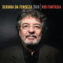 Duduka Da Fonseca Trio - Rio Fantasia