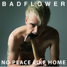 Badflower - No Place Like Home