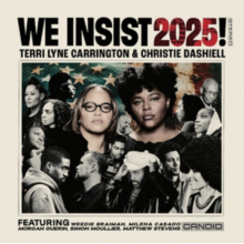 Carrington, Terri Lyne & Christie Dashiell - We Insist 2025!