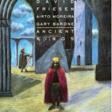 Friesen, David - Ancient Kings