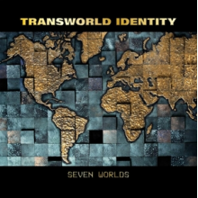 Transworld Identity - Seven Worlds