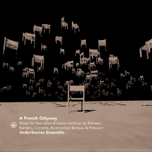 Understories Ensemble - A French Odyssey - Music For Two Cellos By Rameau, Barriere, Corrette, Boismortier, Berteau & Patouart