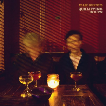 We Are Scientists - Qualifying Miles