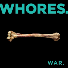 Whores. - War