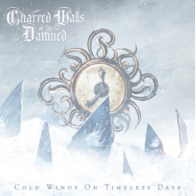 Charred Walls of the Damned - Cold Winds On Timeless Days