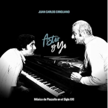 Cirigliano, Juan Carlos - Astor Y Yo