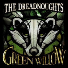 Dreadnoughts - Green Willow