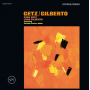 Gilberto, Stan Getz & Joao - Getz / Gilberto