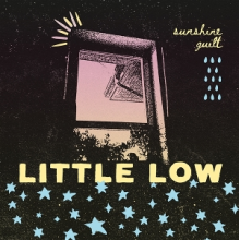 Little Low - Sunshine Guilt