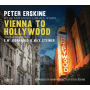 Erskine, Peter & the Jam Music Lab All-Stars - Vienna To Hollywood: Impressions of E.W. Korngold & Max Steiner