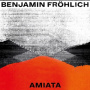 Frohlich, Benjamin - Amiata
