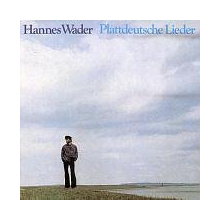 Wader, Hannes - Plattdeutsche Lieder