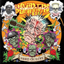 Besmirchers, the - Hard On Love