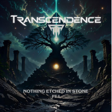 Transcendence - Nothing Etched In Stone - Part I