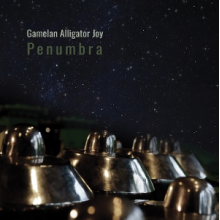 Gamelan Alligator Joy - Penumbra