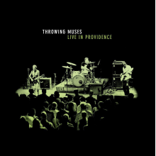 Throwing Muses - Live In Providence