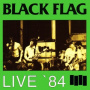 Black Flag - Live '84