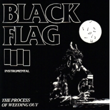 Black Flag - Process of Weeding Out