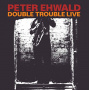 Ehwald, Peter - Double Trouble Live