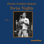 Gordon, Dexter - Swiss Nights, Vol. 2 (180 Grams)