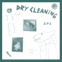 Dry Cleaning - Boundary Road Snacks and Drinks / Sweet Princess Eps
