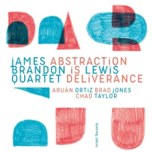 James Brandon Lewis Quartet - Abstraction is Deliverance