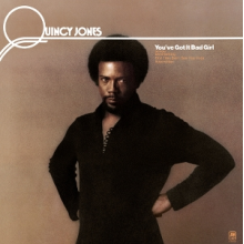 Jones, Quincy - You've Got It Bad Girl