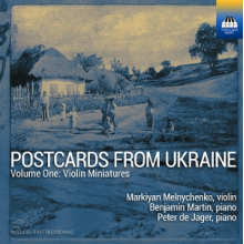 Martin, Benjamin - Postcards From Ukraine, Volume One: Violin Miniatures