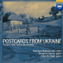 Martin, Benjamin - Postcards From Ukraine, Volume One: Violin Miniatures