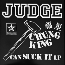 Judge - Chung King Can Suck It