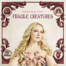 Platt, Hannah Rose - Fragile Creatures