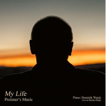 Preisner, Zbigniew & Dominik Wania - My Life - Preisner's Music