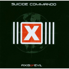 Suicide Commando - Axis of Evil