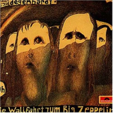 Degenhardt, Franz Josef - Die Wallfahrt Zum Big Zeppelin